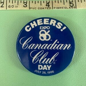 Expo 86 Canadian Club Day Button